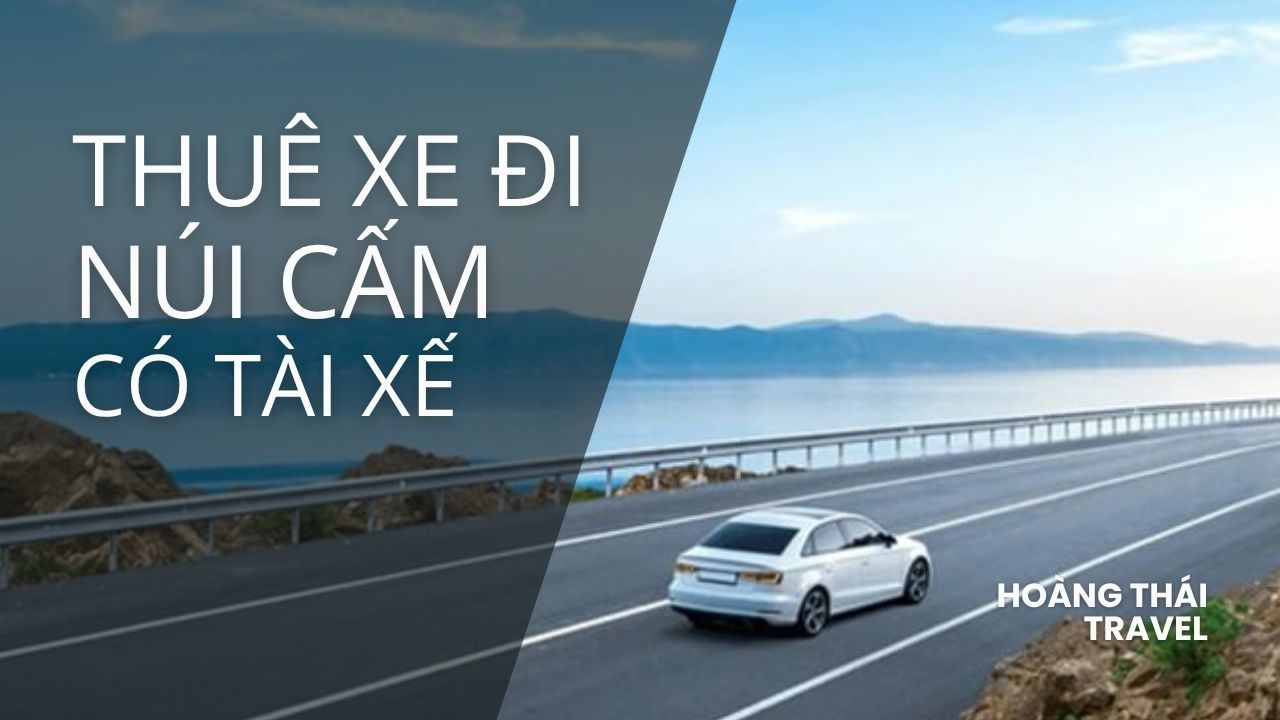 Chiếc xe du lịch 7 chỗ đời mới đang đỗ tại khu du lịch Núi Cấm, An Giang. Dịch vụ thuê xe đi Núi Cấm phục vụ hành hương, tham quan Bảy Núi, cam kết hành trình dài an toàn, ổn định và tiện nghi tối đa.