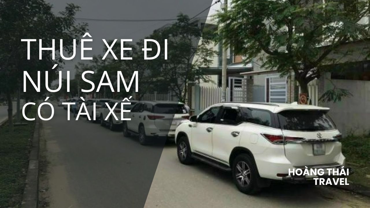 Chiếc xe du lịch 7 chỗ (hoặc 16 chỗ) đời mới đang đỗ tại khu vực Núi Sam, Châu Đốc, An Giang. Dịch vụ thuê xe đi Núi Sam phục vụ hành hương Miếu Bà, cam kết hành trình dài an toàn, ổn định và tiện nghi tối đa.